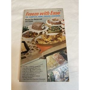 Freeze with Ease – The Complete Home Freezer Cookbook – 1965